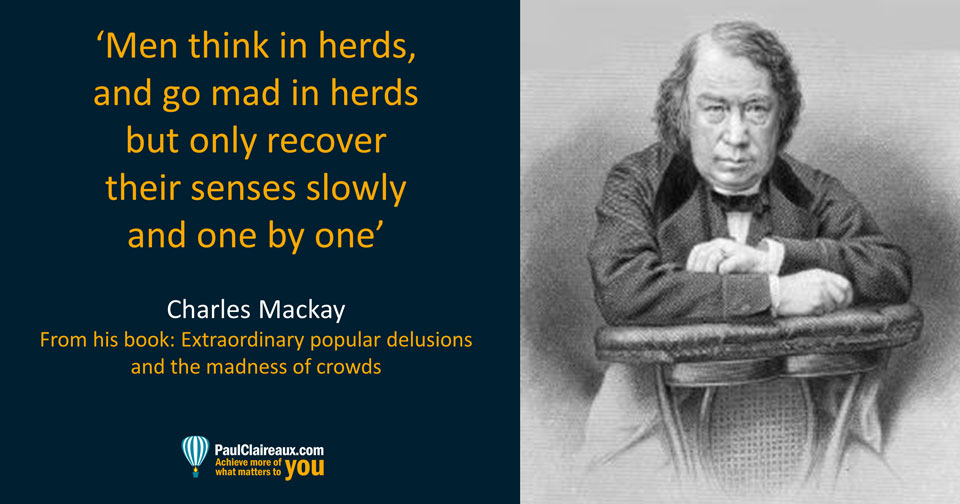 Charles Mackay. Mad in herds